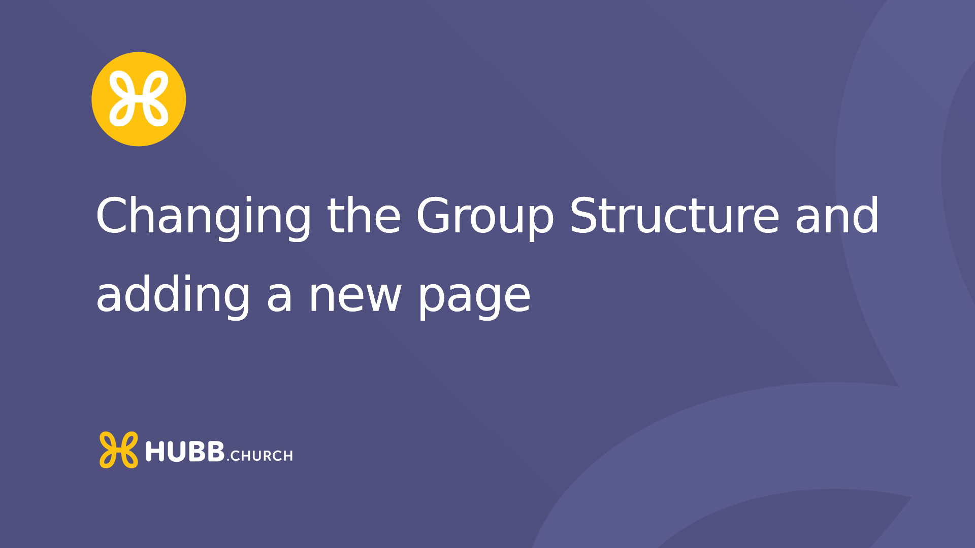 Changing the group structure and adding a new page