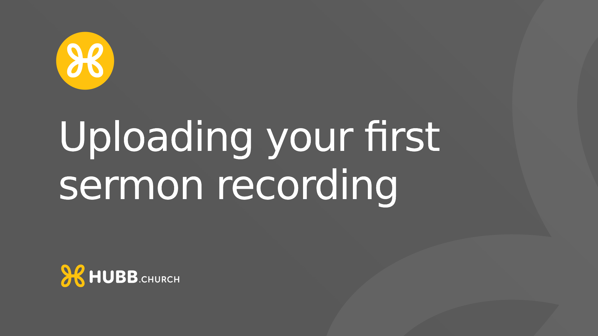 Uploading your first sermon recording