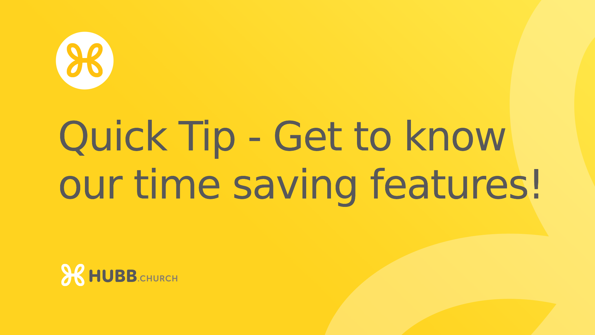 Quick tip – get to know our time saving features!