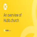 An overview of Hubb.Church 