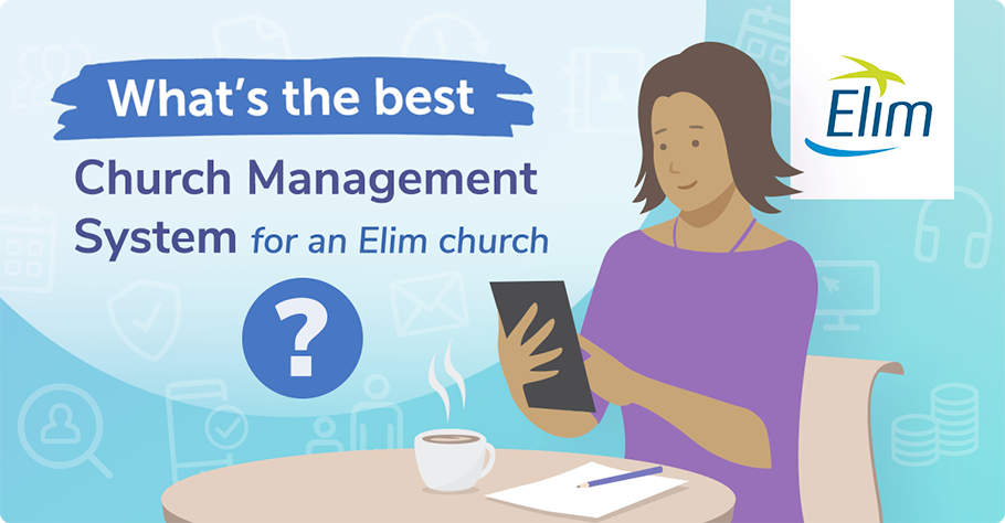 What's the best church management system for an Elim church?